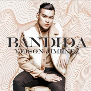 Álbum Bandida de Yeison Jiménez