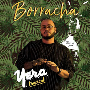 Álbum Borracha de Yera