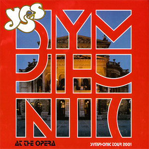 Álbum At The Opera Symphonic Tour 2001 de Yes