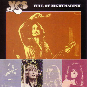 Álbum Full Of Nightmarish de Yes