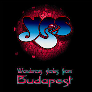 Álbum Wonderous Stories From Budapest de Yes