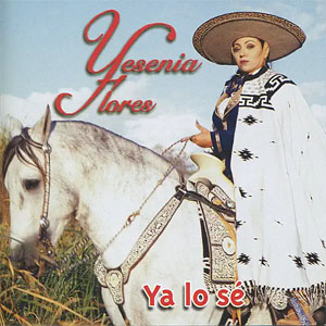 Álbum Ya Lo Sé de Yesenia Flores