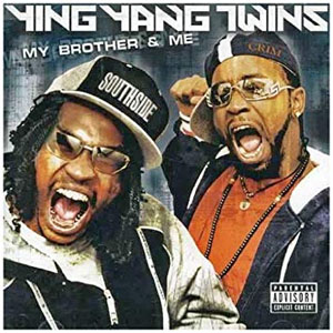 Álbum My Brother & Me de Ying Yang Twins