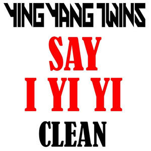 Álbum Say I Yi Yi de Ying Yang Twins