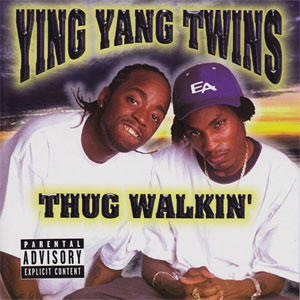 Álbum Thug Walkin  de Ying Yang Twins