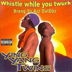 Álbum Whistle While You Twurk de Ying Yang Twins