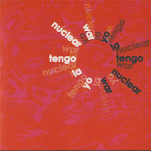 Álbum Nuclear War de Yo La Tengo
