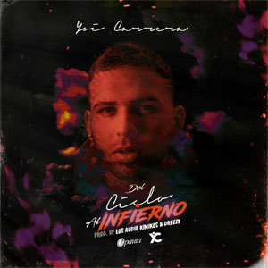 Álbum Del Cielo al Infierno de Yoi Carrera