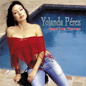 Álbum Aquí Me Tienes de Yolanda Pérez