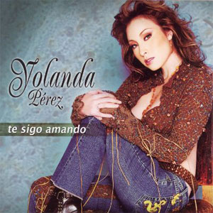 Álbum Te Sigo Amando de Yolanda Pérez