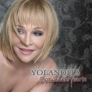 Álbum Demasiado Fuerte de Yolandita Monge