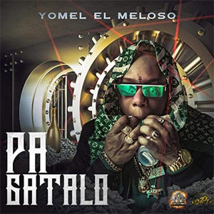 Álbum Pa Gatalo de Yomel El Meloso