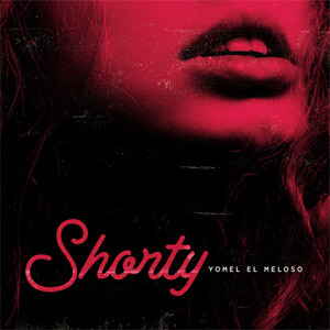 Álbum Shorty de Yomel El Meloso