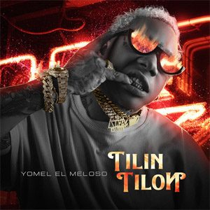 Álbum Tilin Tilon de Yomel El Meloso