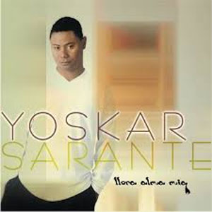 Álbum Llora Alma Mía de Yoskar Sarante