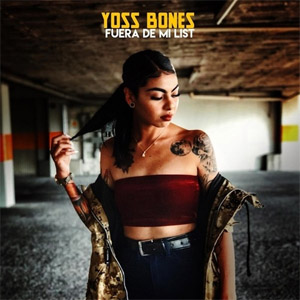 Álbum Fuera de mi List de Yoss Bones