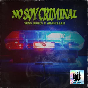 Álbum No Soy Criminal de Yoss Bones