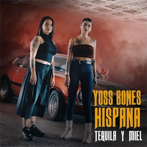 Álbum Tequila y Miel de Yoss Bones