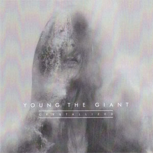 Álbum Crystallized de Young The Giant                                                                         