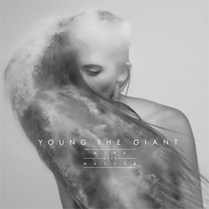 Álbum Mind Over Matter de Young The Giant                                                                         