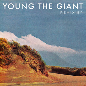 Álbum Remix EP de Young The Giant                                                                         