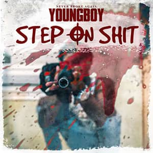 Álbum Step On Shit de YoungBoy Never Broke Again