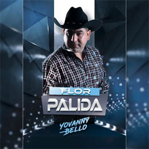 Álbum Flor Pálida de Yovanny Bello