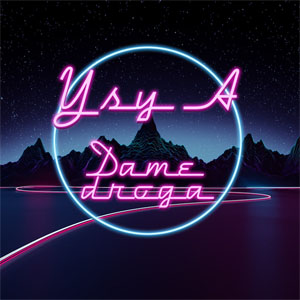 Álbum Dame Droga  de YSY A