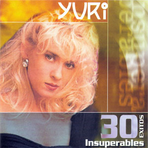 Álbum 30 Éxitos Insuperables de Yuri