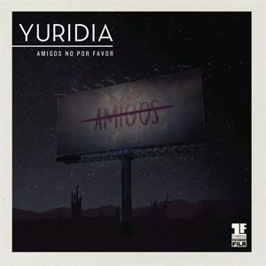 Álbum Amigos No por Favor de Yuridia