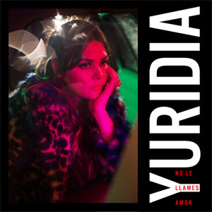 Álbum No Le Llames Amor de Yuridia