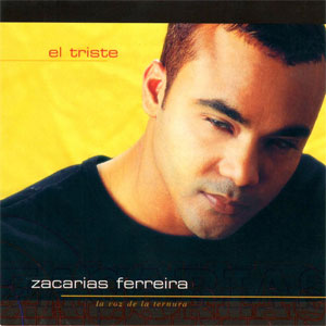 Álbum El Triste de Zacarias Ferreira