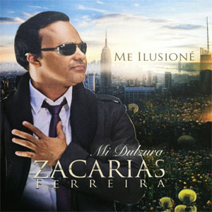 Álbum Mi Dulzura de Zacarias Ferreira