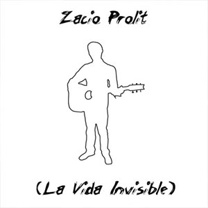 Álbum La Vida Invisible de Zacio Prolit