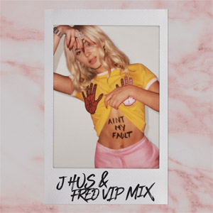 Álbum Ain't My Fault (J Hus & Fred Vip Remix) de Zara Larsson