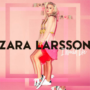 Álbum I Would Like de Zara Larsson