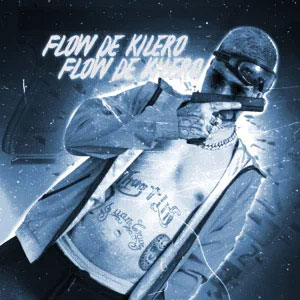 Álbum Flow de Kilero de Zaramay