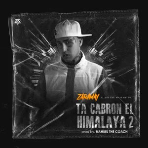 Álbum Ta' Cabrón el Himalaya 2 de Zaramay