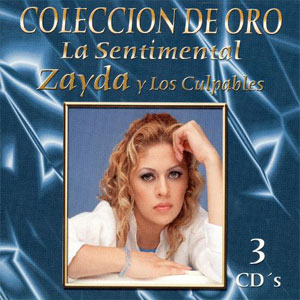 Álbum Colección de Oro: La Sentimental  de Zayda y Los Culpables