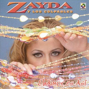 Álbum El Amor Es Así de Zayda y Los Culpables