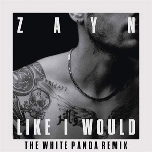 Álbum Like I Would (The White Panda Remix) de Zayn Malik