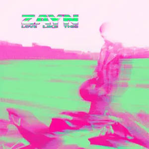 Álbum Love Like This de Zayn Malik