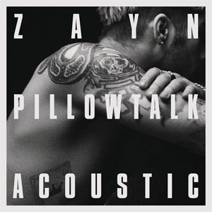 Álbum Pillowtalk (Acoustic) de Zayn Malik