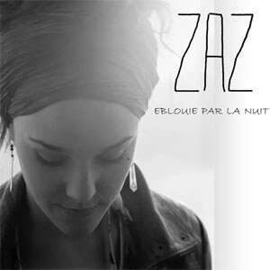 Álbum Eblouie par la Nuit de Zaz