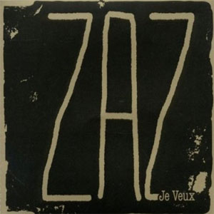 Álbum Je Veux de Zaz