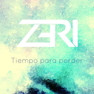 Álbum Tiempo Para Perder de Zeri