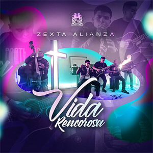 Álbum Vida Rencorosa de Zexta Alianza