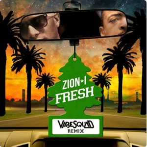Álbum Fresh (Vibesquad Remix) de Zion I