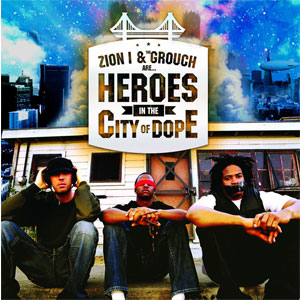 Álbum Heroes In The City Of Dope de Zion I