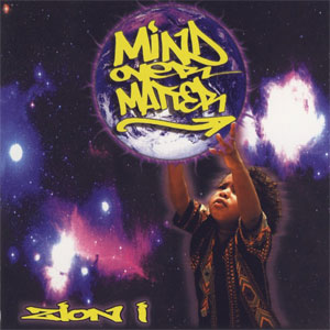 Álbum Mind Over Matter de Zion I